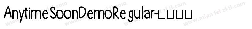Anytime Soon Demo Regular字体转换